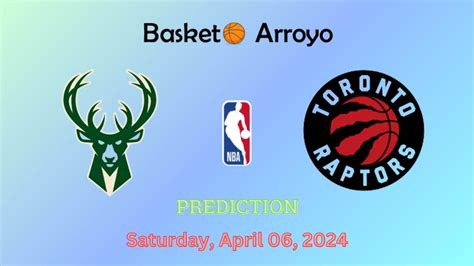 bucks vs toronto prediction