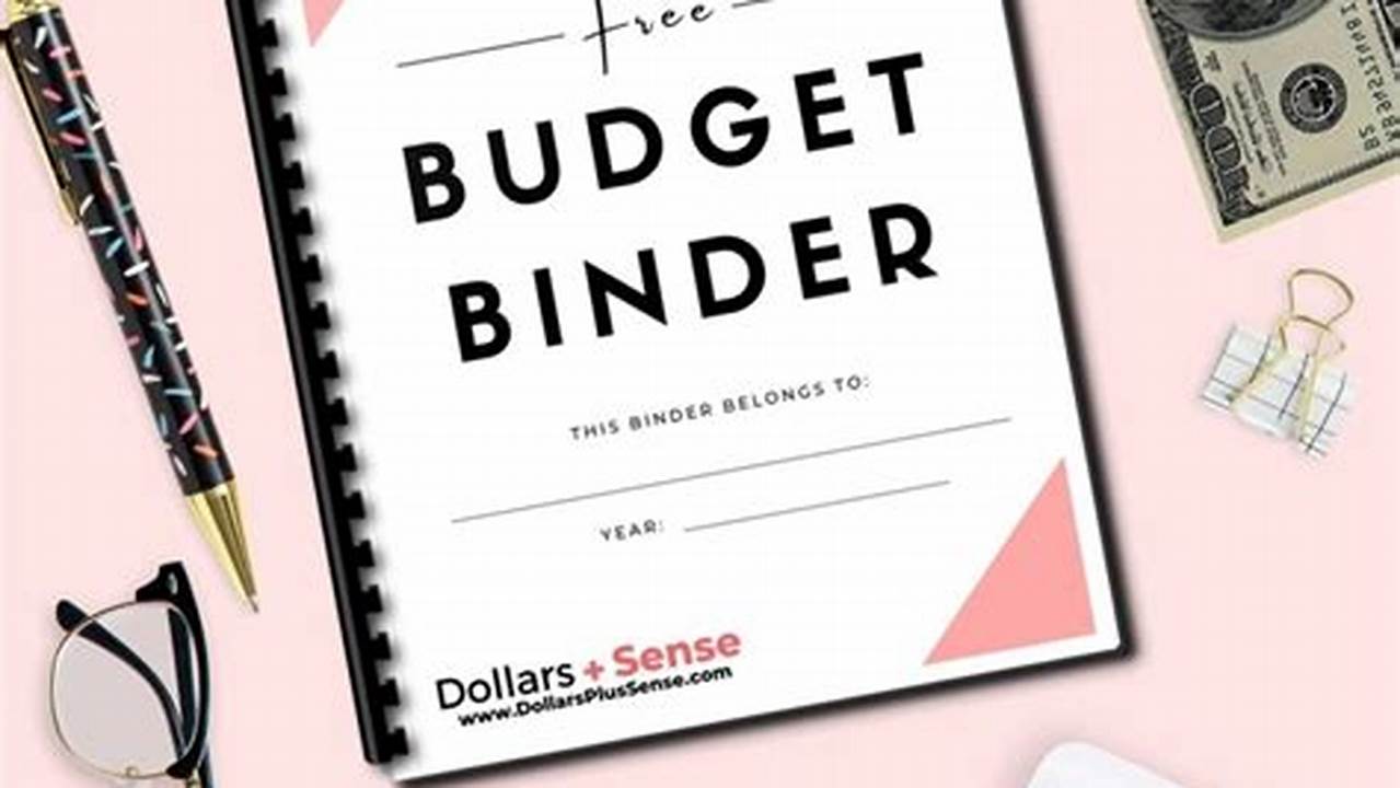 Budget Binder: A Comprehensive Guide to Managing Your Finances
