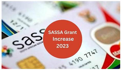 Sassa Grants Increase 2023 | From the 2023 Budget Speech - Find Here