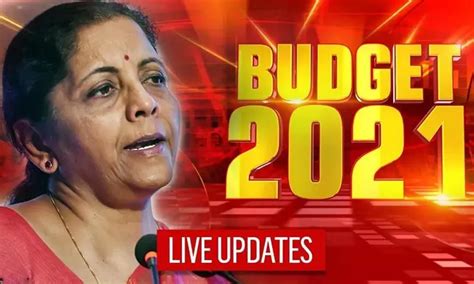 budget 2021 updates live