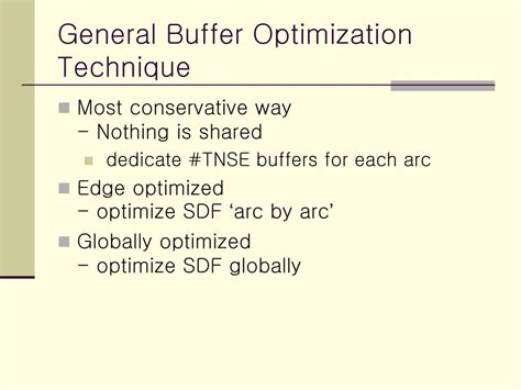 Buffer Optimization Techniques