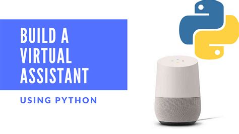 build a virtual assistant using python