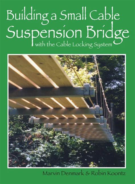 building a small cable suspension bridge