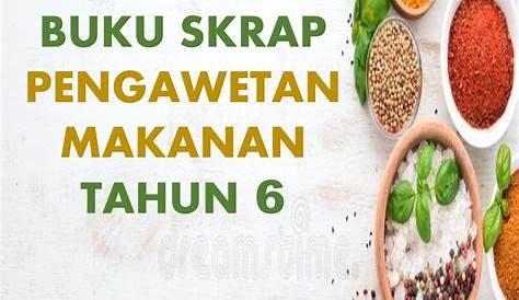 Buku Skrap Sains Tahun 6 Pengawetan Makanan : Azlina Adnan Official