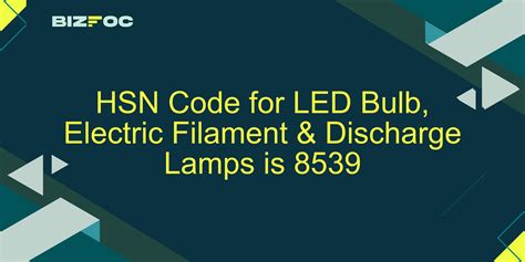 Bulb Hsn Code 8539
