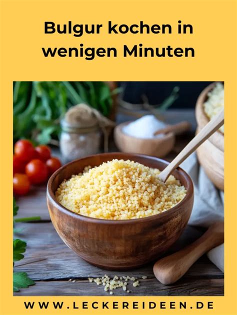 bulgur richtig kochen