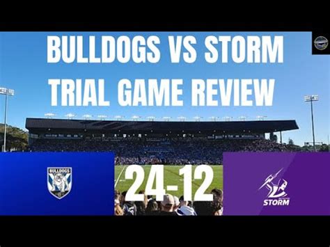 bulldogs vs storm trial