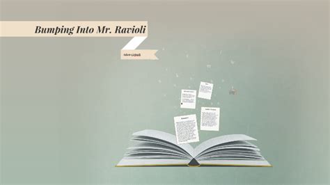 About Bumping Into Mr Ravioli