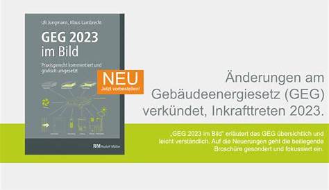Regelwerk - Gebäudeenergiegesetz: Entwurf der GEG-Novelle 2023