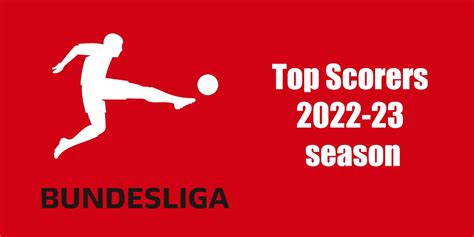 bundesliga top scorers 2022/23