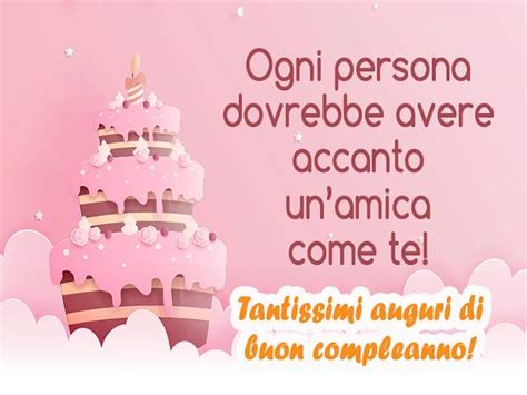 buon compleanno tantissimi auguri amica mia