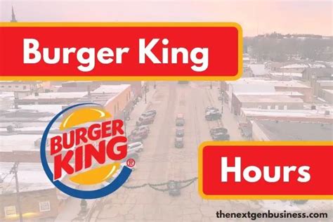 burger king hours today