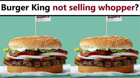 burger king not selling whopper
