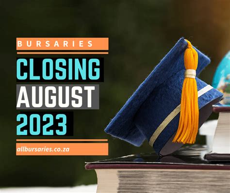 bursaries closing in august 2023