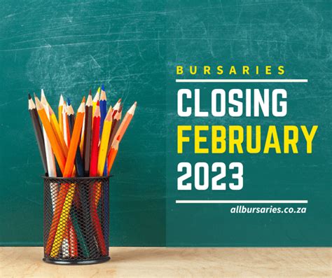 bursaries closing in feb 2023