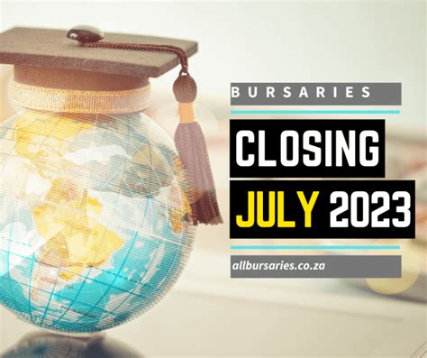 bursary closing in july 2023