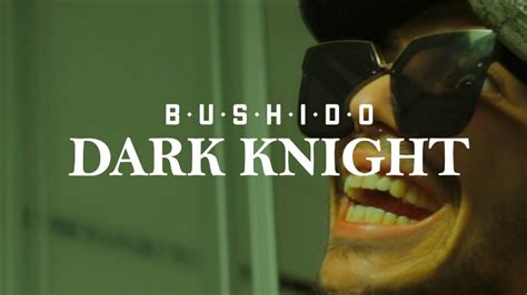 bushido dark knight youtube