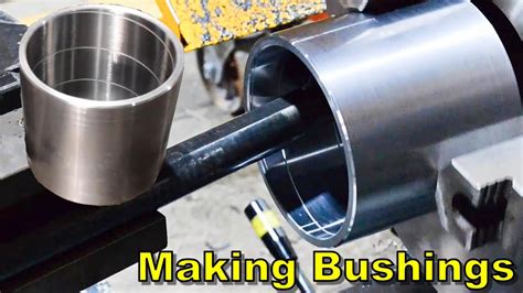 Bushing Fabrication