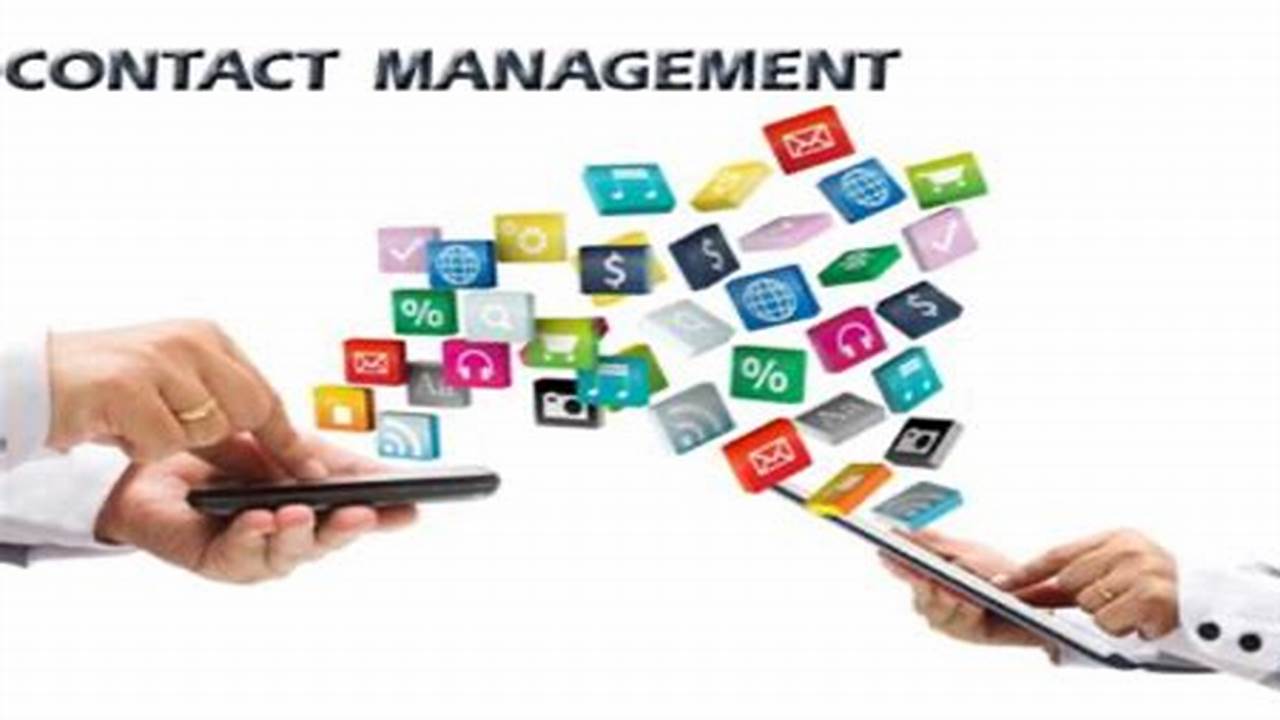 Business Contact Management: The Key to Maintaining and Nurturing Valuable Relationships
