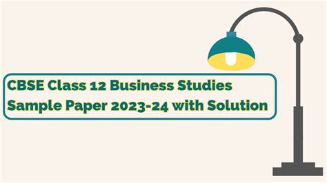 Business Sample Paper Class 12 2023 Solutions