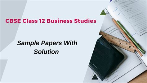 Business Studies Class 12 Sample Paper With Solution Pdf Term 2