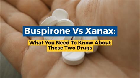 Buspirone Vs. Xanax Differences and Similarities Health Guide