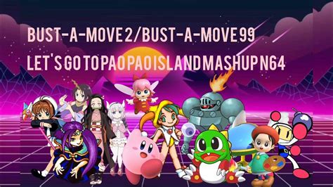 Bust A Move Mashup