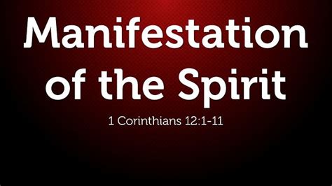 but the manifestation of the spirit