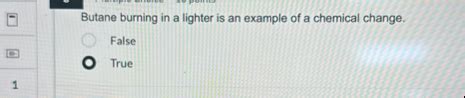 Butane Burning In A Lighter Is An Example Of A Chemical Change