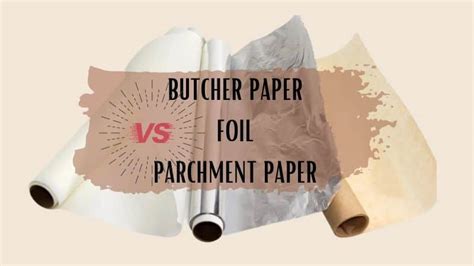Butcher Paper Or Foil