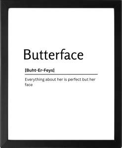 Butter Face Definition