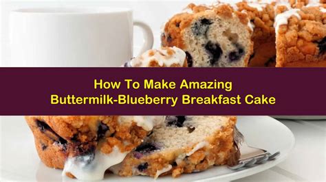 buttermilk blueberry breakfast cake/print/901 tutorial ideas tutorial tutorial examples