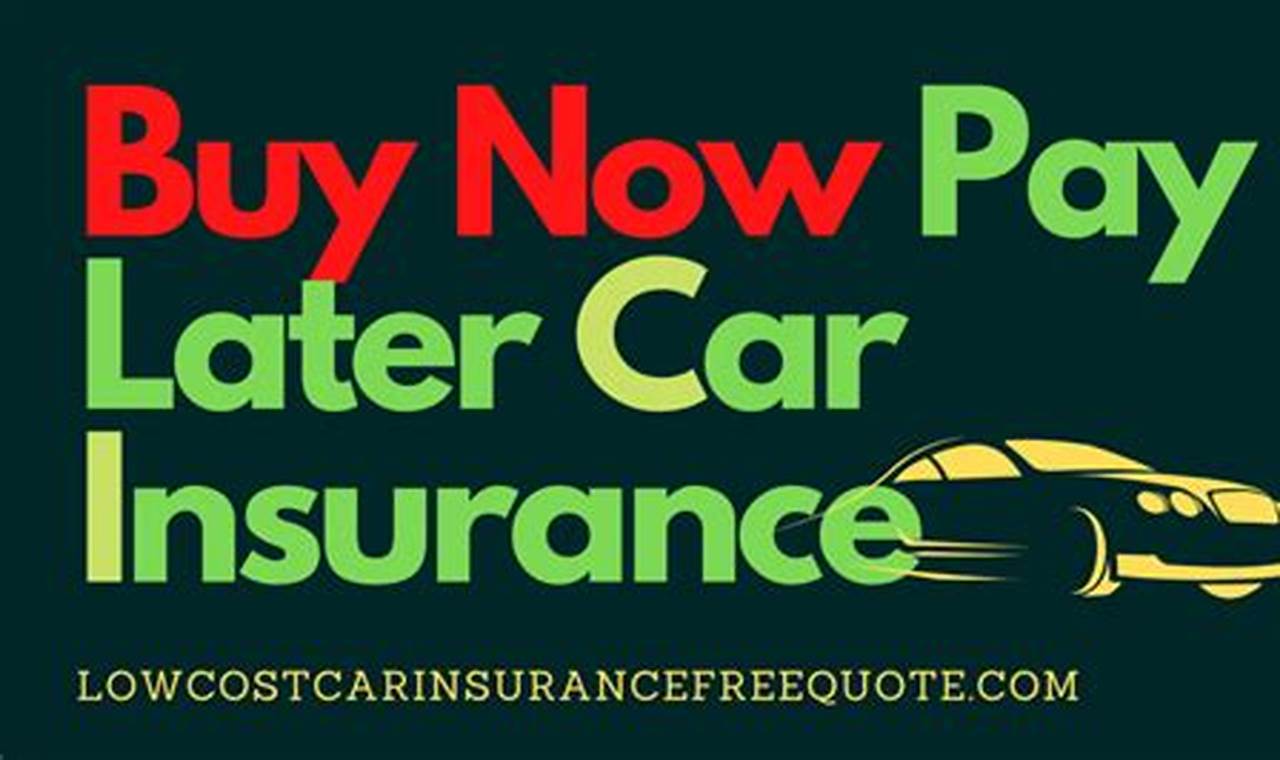buy now pay later car insurance