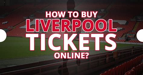 buy liverpool match tickets