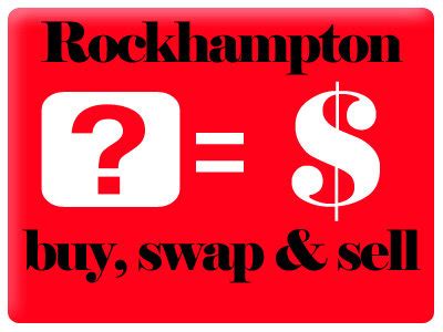 buy swap and sell rockhampton area