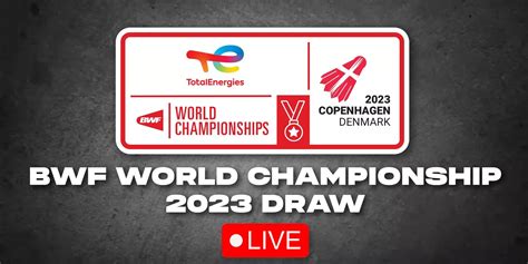 bwf world championships 2023 draw