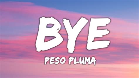 bye peso pluma lyrics karaoke