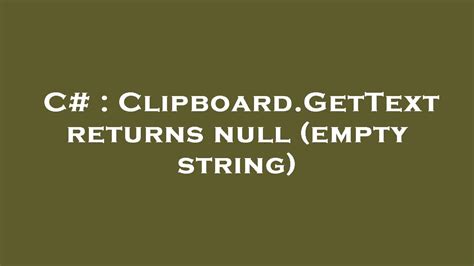 C# Clipboard Empty