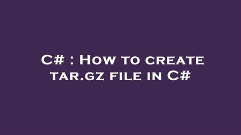 C# Create Gz File