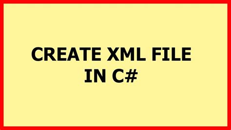 C# Create Xml File From Class