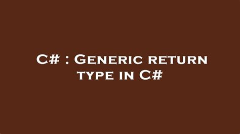 C# Interface Generic Return Type