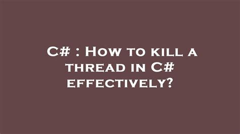 C# Thread Kill