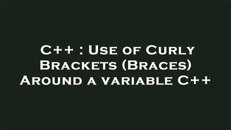 C++ Brackets Around Return
