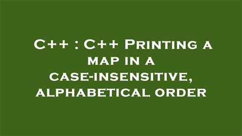 C++ Case Insensitive Map