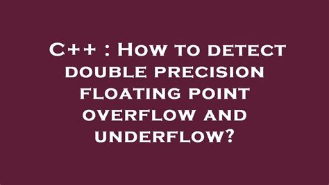 C++ Floating Point Underflow