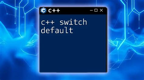 C++ Switch Default First