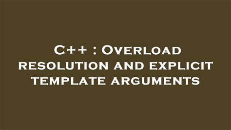 C++ Template Overload Resolution