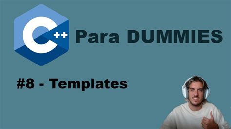 C++ Templates For Dummies