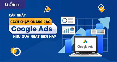 cách chạy quảng cáo google ads hiệu quả