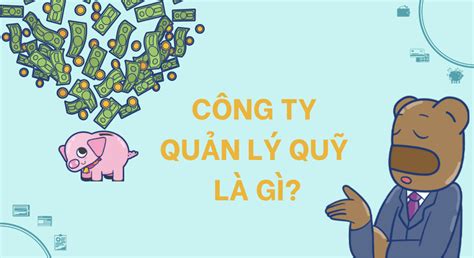 công ty quản lý quỹ